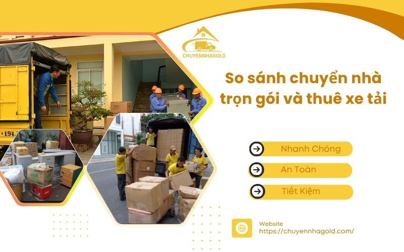 so sánh chuyển nhà trọn gói và thuê xe tải