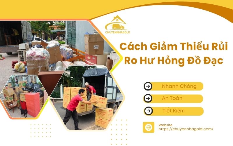 Cách Giảm Thiểu Rủi Ro Hư Hỏng Đồ Đạc