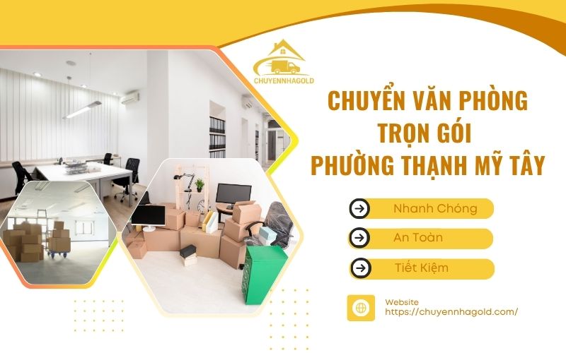Chuyển văn phòng trọn gói phường Thạnh Mỹ Tây: Tiết kiệm