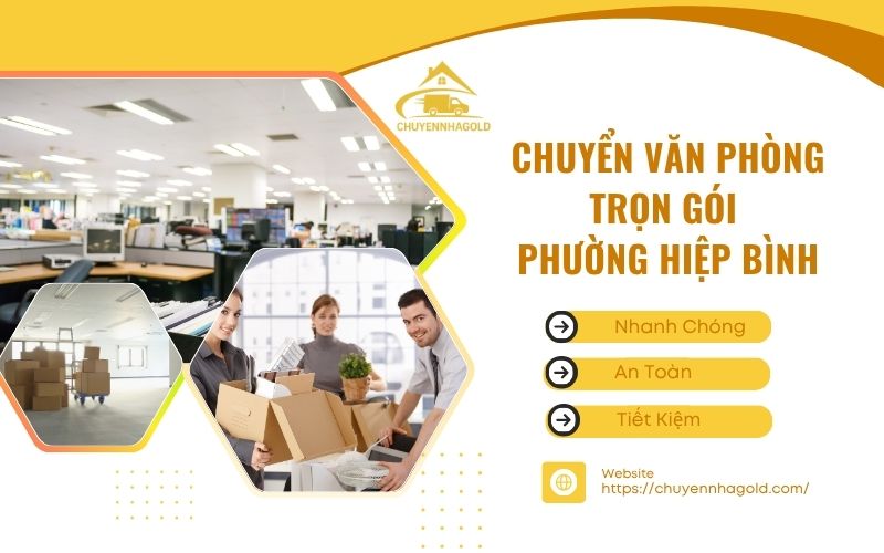 Chuyển văn phòng trọn gói phường Hiệp Bình