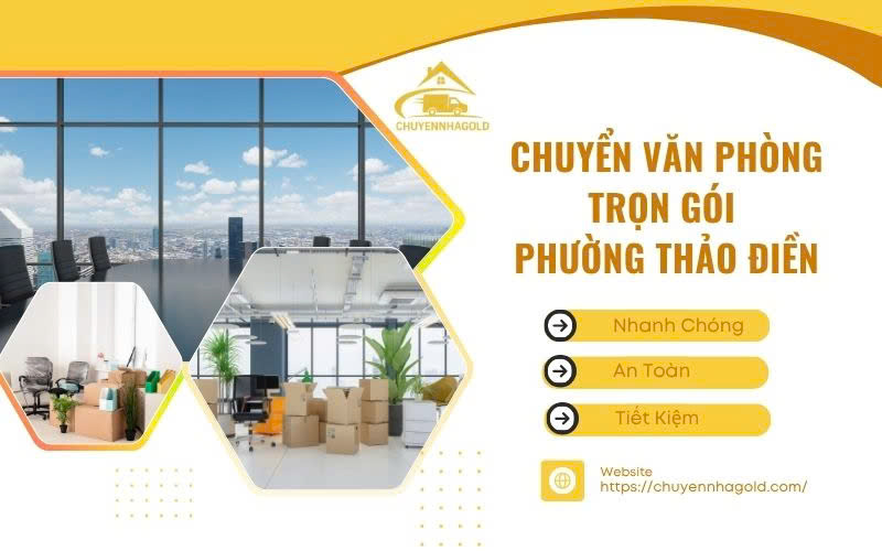 Chuyển văn phòng trọn gói phường Thảo Điền