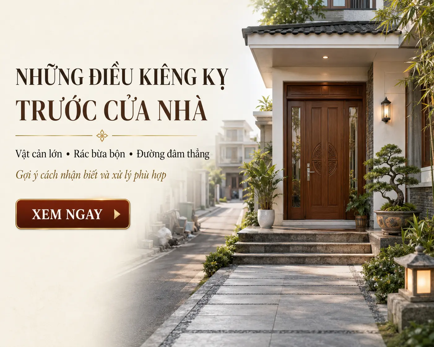 Những Điều Kiêng Kỵ Trước Cửa Nhà Và Cách Xử Lý Đúng